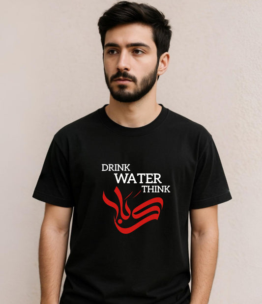 DRINK WATER THINK KARBALA